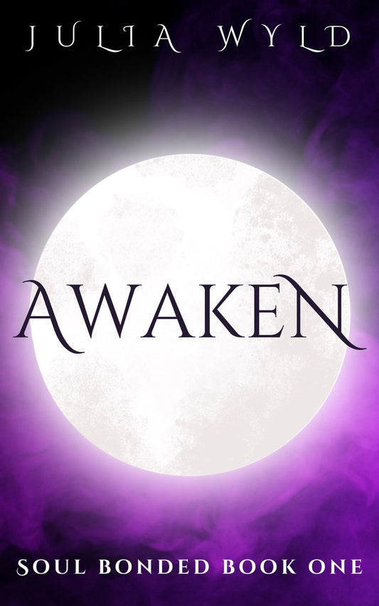 AWAKEN: Soul Bonded Book One